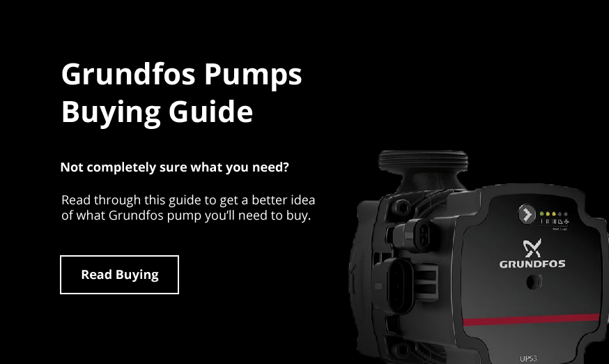Grundfos Pumps Buying Guide